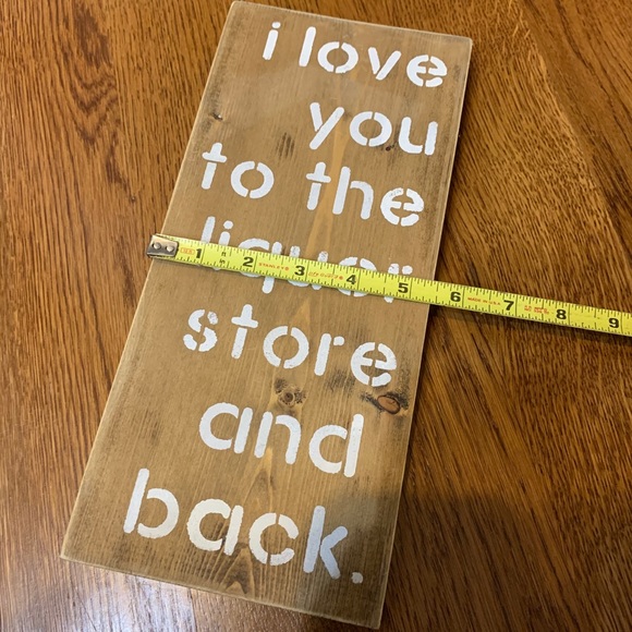 Handmade I love you to the Liquor Store Wood Sign - Picture 6 of 9